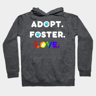 Adopt Foster Love Hoodie